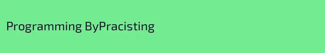 Programming ByPracisting